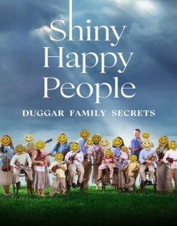Shiny Happy People: Duggar Family Secrets online For free
