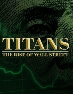 Titans: The Rise of Wall Street online For free